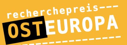 „Recherchepreis Osteuropa“